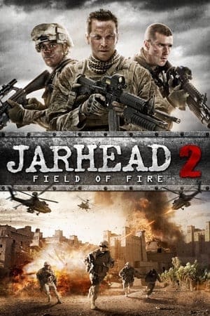 Jarhead 2- Field of Fire จาร์เฮด พลระห่ำ สงครามนรก (2014)