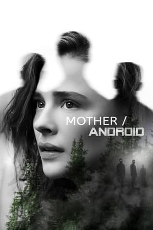 Mother Android กองทัพแอนดรอยด์กบฏโลก (2021) NETFLIX