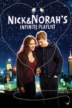 Nick and Norah’s Infinite Playlist คืนกิ๊ก ขอหัวใจเป็นของเธอ (2008)